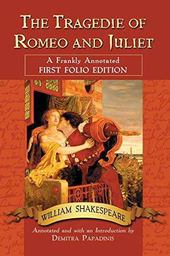 9780786447480: The Tragedie of "Romeo and Juliet": A Frankly Annotated First Folio Edition