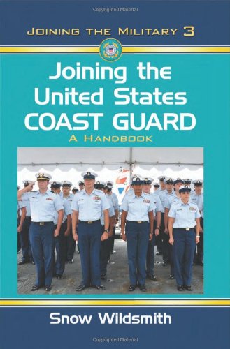 Joining the United States Coast Guard - A Handbook