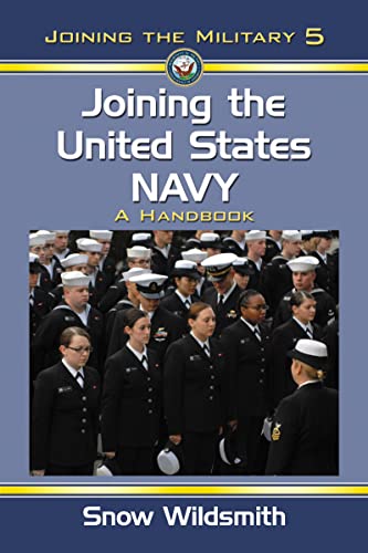 Imagen de archivo de Joining the United States Navy: A Handbook (Joining the Military, 5) a la venta por ZBK Books