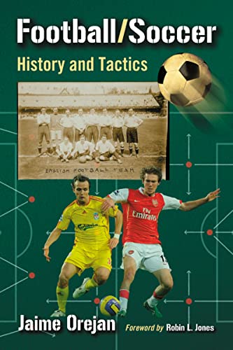 Imagen de archivo de Football/Soccer: History and Tactics a la venta por Dorothy Meyer - Bookseller