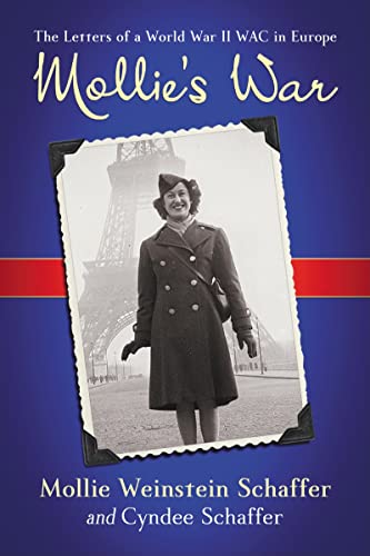 Stock image for Mollie's War: The Letters of a World War II WAC in Europe for sale by Half Price Books Inc.