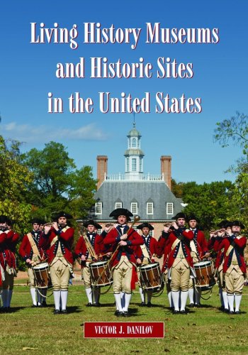 9780786448456: Living History Museums and Historic Sites in the United States