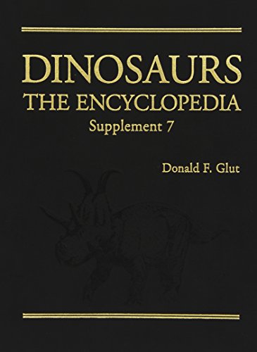 9780786448593: Dinosaurs: The Encyclopedia, Supplement 7 (Dinosaurs: The Encyclopedia, 8)