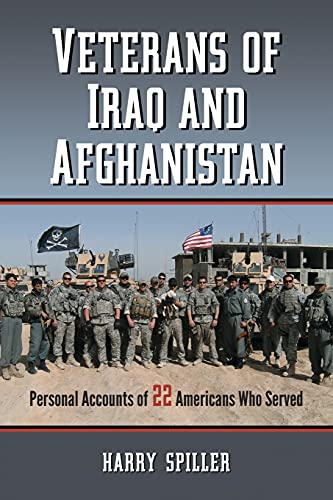 Stock image for Veterans of Iraq and Afghanistan: Personal Accounts of 22 Americans Who Served for sale by St Vincent de Paul of Lane County