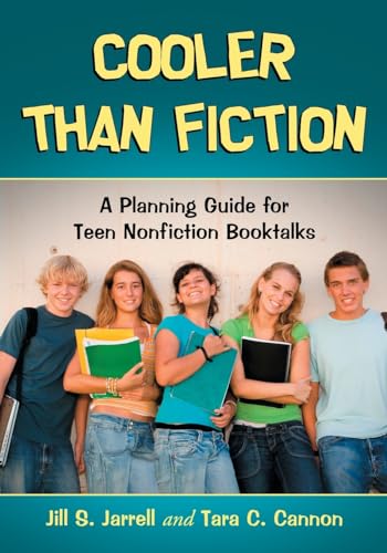 9780786448869: Cooler Than Fiction: A Planning Guide for Teen Nonfiction Booktalks