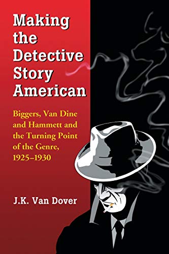 Imagen de archivo de Making the Detective Story American a la venta por Blackwell's