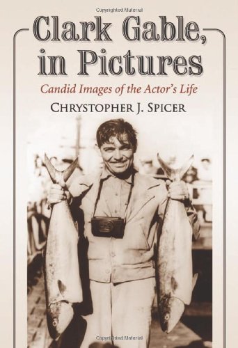 Stock image for Clark Gable, in Pictures : Candid Images of the Actor's Life for sale by Better World Books