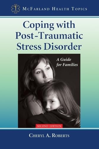 Imagen de archivo de Coping with Post-Traumatic Stress Disorder: A Guide for Families, 2d ed. a la venta por ThriftBooks-Dallas
