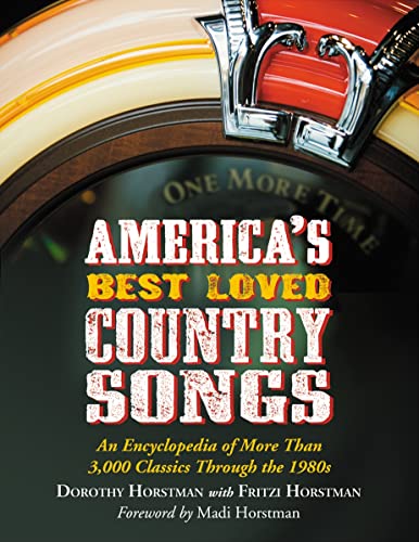 9780786449941: America's Best Loved Country Songs: An Encyclopedia of More Than 3,000 Classics Through the 1980s