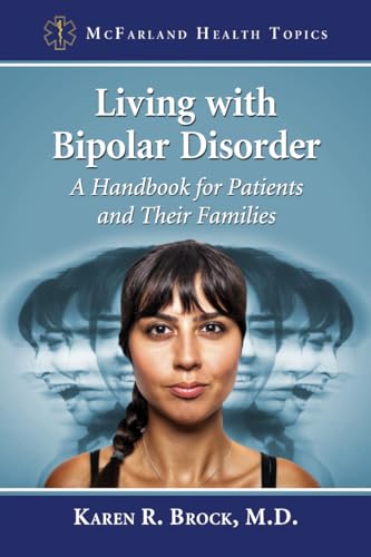Beispielbild fr Living with Bipolar Disorder : A Handbook for Patients and Their Families zum Verkauf von Better World Books