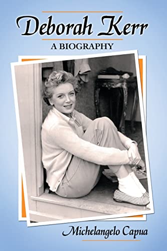 9780786458820: Deborah Kerr: A Biography