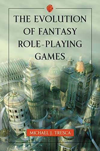 Stock image for The Evolution of Fantasy Role-Playing Games for sale by HPB Inc.