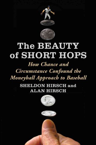 Stock image for The Beauty of Short Hops : How Chance Confounds the Statistical Study of Baseball for sale by Better World Books