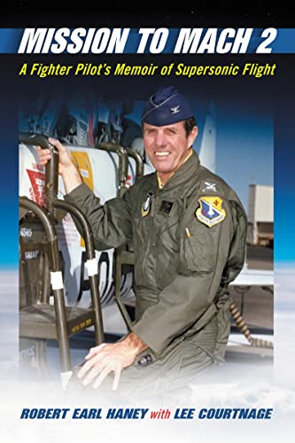 9780786463169: Mission to Mach 2: A Fighter Pilot's Memoir of Supersonic Flight