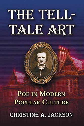 Stock image for The Tell-Tale Art : Poe in Modern Popular Culture for sale by Better World Books