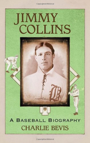 Beispielbild fr Jimmy Collins: A Baseball Biography zum Verkauf von Wonder Book
