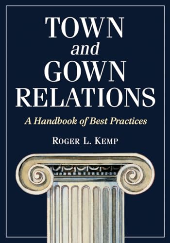 9780786463992: Town & Gown Relations: A Handbook of Best Practices