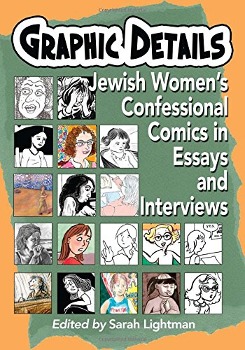 9780786465538: Graphic Details: Jewish Women’s Confessional Comics in Essays and Interviews