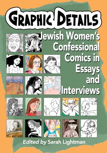 9780786465538: Graphic Details: Jewish Women's Confessional Comics in Essays and Interviews