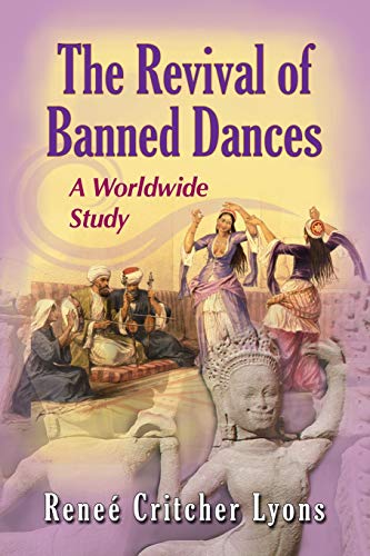 Stock image for The Revival of Banned Dances : A Worldwide Study for sale by Better World Books