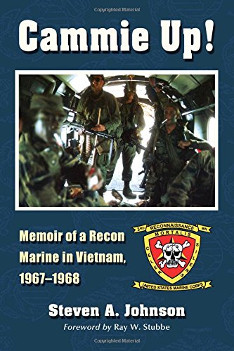 CAMMIE UP! - MEMOIR OF A RECON MARINE IN VIETNAM, 1967-1968