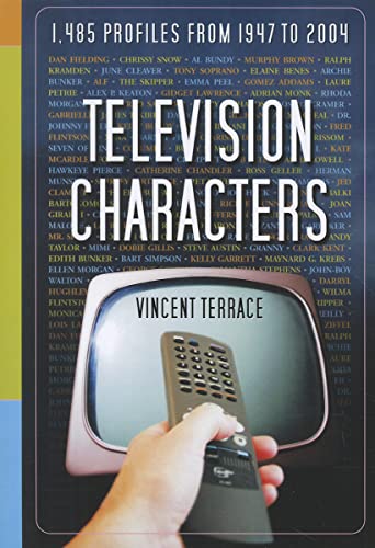 Television Characters: 1,485 Profiles, 1947-2004 (9780786466313) by Terrace, Vincent