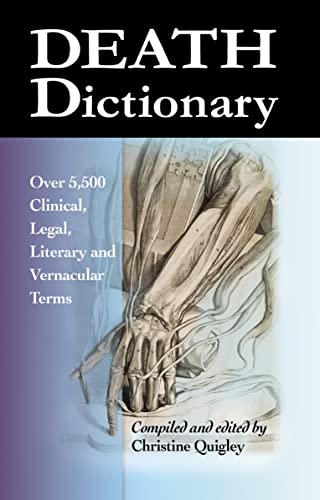 Death Dictionary - Over 5,500 Clinical, Legal, Literary and Vernacular Terms