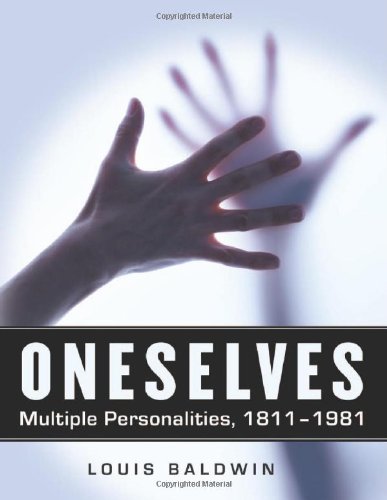 9780786467198: Oneselves: Multiple Personalities, 1811-1981