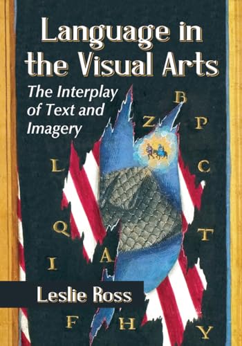 Language in the Visual Arts - The Interplay of Text and Imagery
