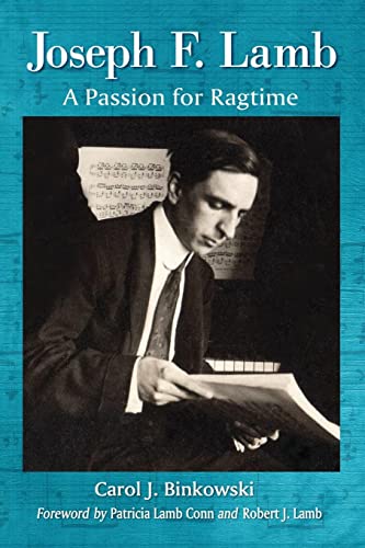 Stock image for Joseph F. Lamb: A Passion for Ragtime for sale by Revaluation Books