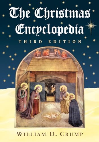 Stock image for The Christmas Encyclopedia, 3d ed. for sale by ThriftBooks-Atlanta