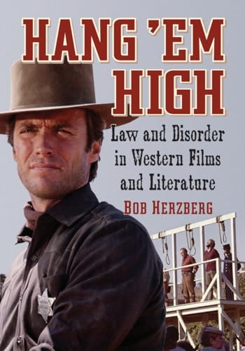 Stock image for Hang'em High-Law and Disorder in Western Films and Literature for sale by Cassidy's  Bookstore