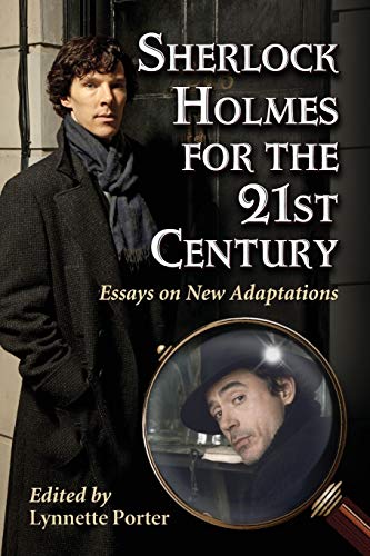 Beispielbild fr Sherlock Holmes for the 21st Century: Essays on New Adaptations zum Verkauf von ThriftBooks-Dallas