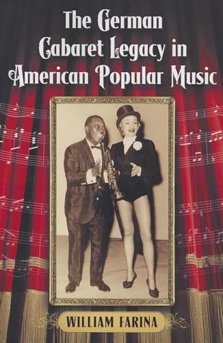 9780786468638: The German Cabaret Legacy in American Popular Music