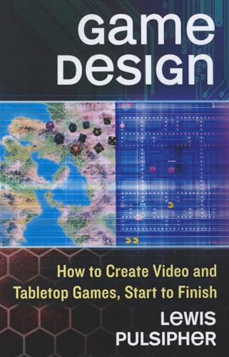 9780786469529: Game Design: How to Create Video and Tabletop Games, Start to Finish