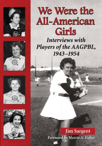 9780786469833: We Were the All-American Girls: Interviews with Players of the AAGPBL, 1943-1954