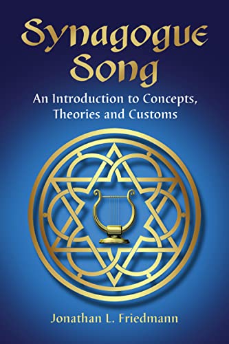 Imagen de archivo de Synagogue Song: An Introduction to Concepts, Theories and Customs a la venta por HPB Inc.