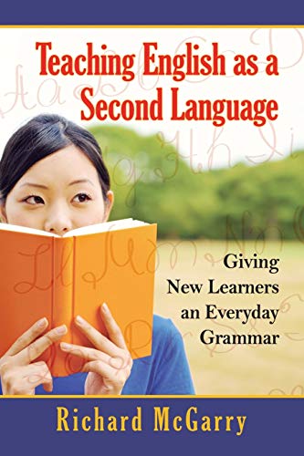 Teaching English as a Second Language-Giving New Learners an Everyday Grammar
