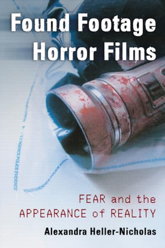 Stock image for Found Footage Horror Films: Fear and the Appearance of Reality for sale by Books Unplugged