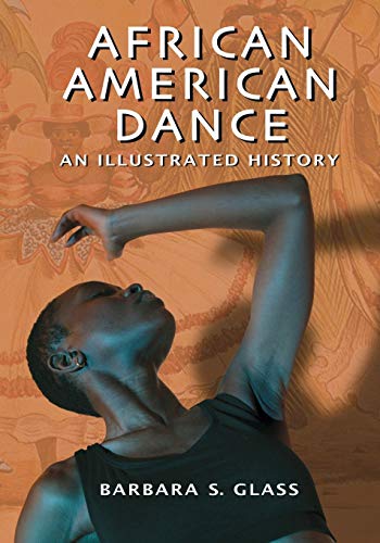 Beispielbild fr African American Dance: An Illustrated History zum Verkauf von Chiron Media