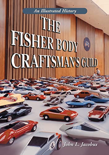 9780786471614: The Fisher Body Craftsman's Guild: An Illustrated History