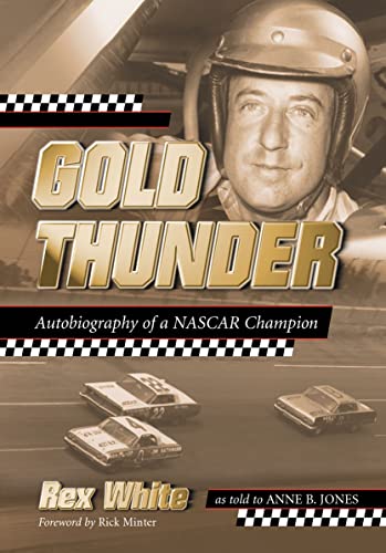 Beispielbild fr Gold Thunder: Autobiography of a NASCAR Champion zum Verkauf von SecondSale