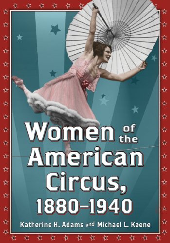 Beispielbild fr Women of the American Circus, 1880-1940 zum Verkauf von HPB-Diamond