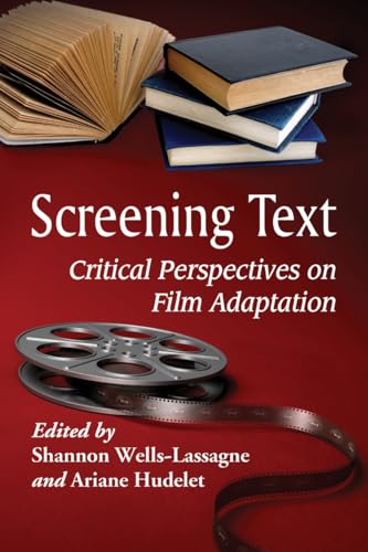 Beispielbild fr Screening Text: Critical Perspectives on Film Adaptation zum Verkauf von SecondSale