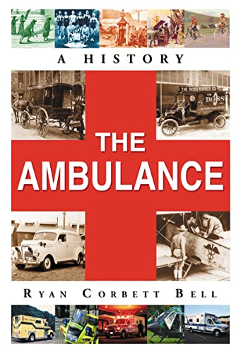 9780786473014: The Ambulance: A History
