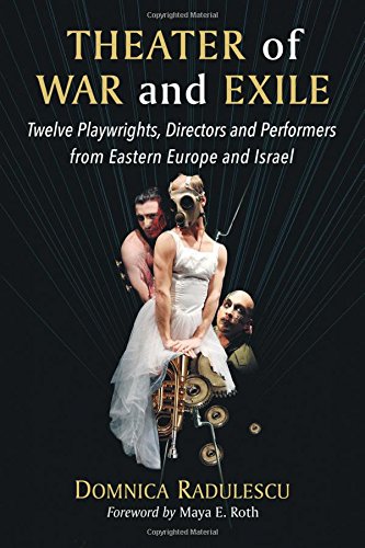 Stock image for Theater of War and Exile: Twelve Playwrights, Directors and Performers from Eastern Europe and Israel for sale by HPB-Red
