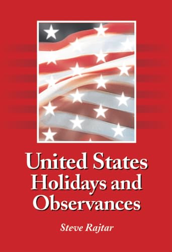 Imagen de archivo de United States Holidays and Observances: By Date, Jurisdiction, and Subject, Fully Indexed a la venta por WorldofBooks