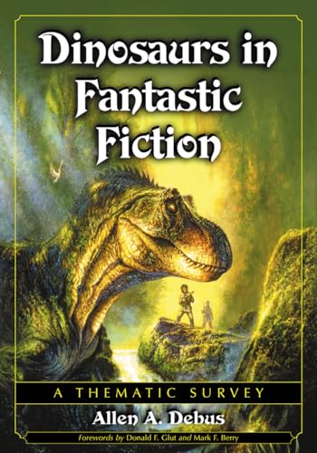 Imagen de archivo de Dinosaurs in Fantastic Fiction: A Thematic Survey a la venta por HPB Inc.