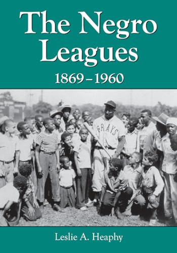 Beispielbild fr The Negro Leagues, 1869-1960 zum Verkauf von Better World Books