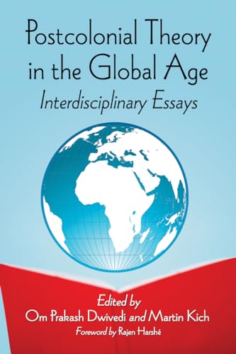 Imagen de archivo de Postcolonial Theory in the Global Age: Interdisciplinary Essays a la venta por ThriftBooks-Dallas